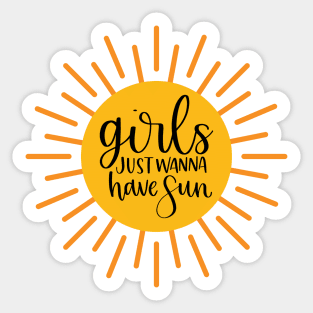 Girls Just Wanna Have Sun Sticker